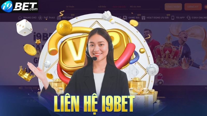 Giới thiệu i9bet có đa dạng phương thức liên hệ nhanh chóng