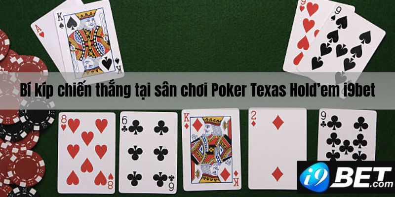 Bí kiếp chiến thắng tại sân chơi Poker I9bet