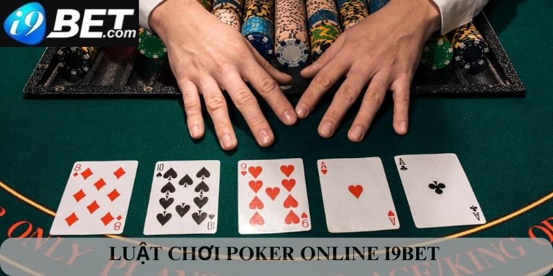 Luật chơi Poker online i9bet